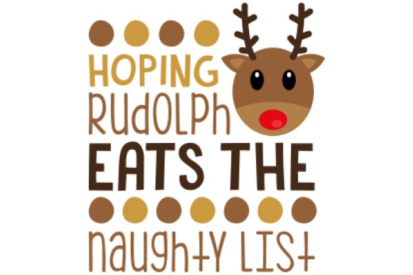 Hopeful Holiday Greeting: A Festive Message from Rudolph the Reindeer