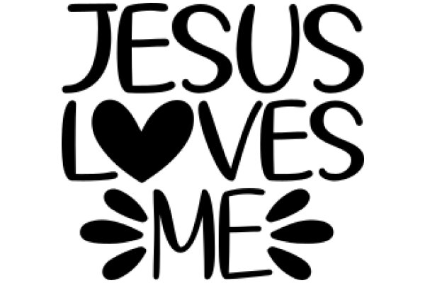 Jesus Loves Me: A Graphic Design