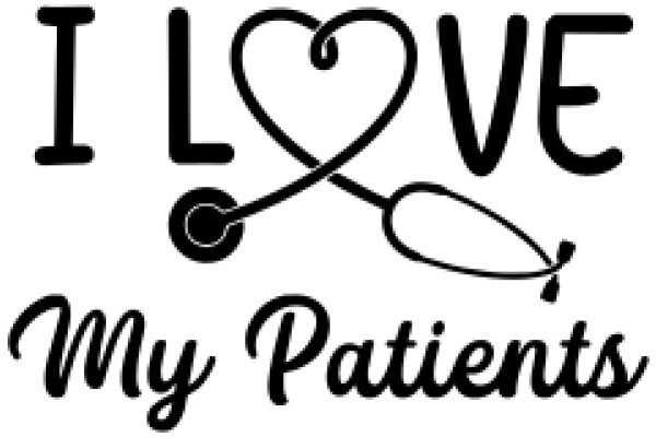 I Love My Patients: A Heartfelt Message from a Medical Professional