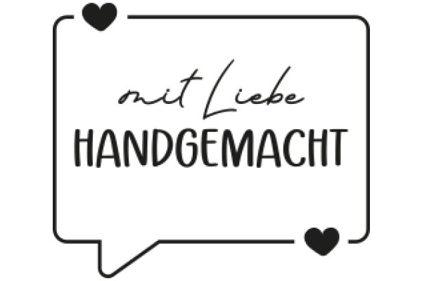 Handwritten Sign with a Heart: A Tribute to Liebe and Handgemacht