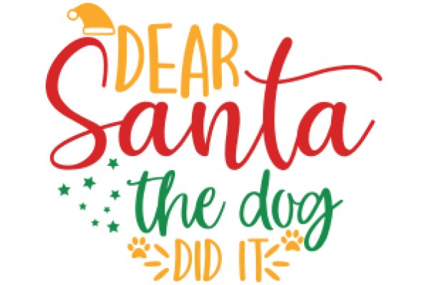 Holiday Greeting: A Festive Dog's Wish for Santa and His Doggy Companion