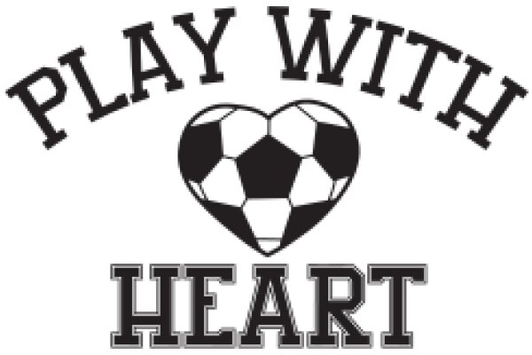 Play with Heart: A Symbol of Passion and Sportsmanship