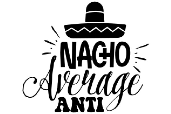 Nacho Average Anti