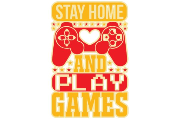 Stay Home and Play Games: A Graphic Design Poster