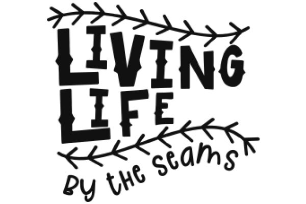 Living Life by the Seams: A Graphic Design