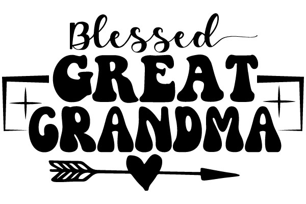 Blessed Great Grandma: A Heartwarming Tribute to the Matriarch of the Family