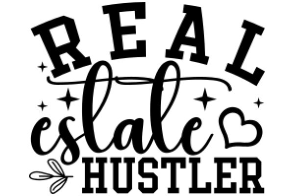 Real Estate Hustle: A Guide to Success in the Real Estate Industry