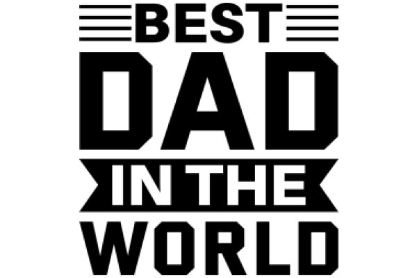 Best Dad in the World