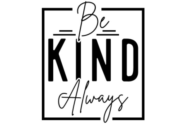 Be Kind Always