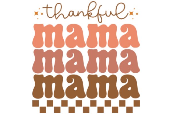 Thankful Mama: A Celebration of Motherhood