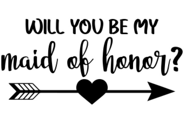 Will You Be My Maid of Honor?