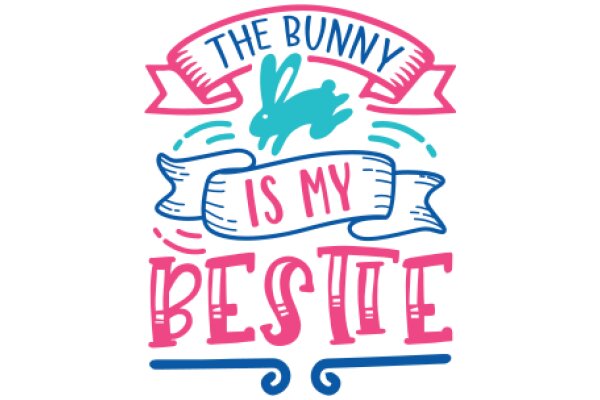 The Bunny's Bestie: A Playful Celebration of Friendship