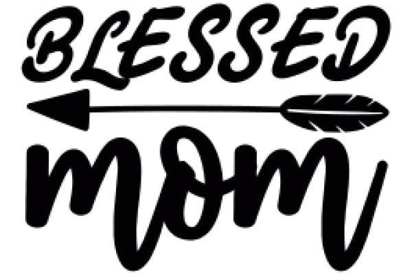 Blessed Mom: A Graphic Design