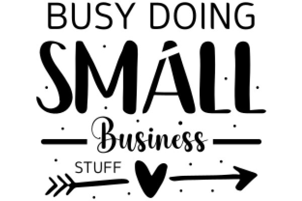 Busy Doing Small Business Stuff