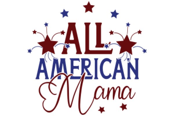 Celebrating American Pride: A Graphic Design Showcasing the All-American Mama