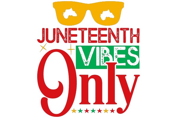 Celebrating Juneteenth and Vibes Only: A Graphic Design for a Festive Event