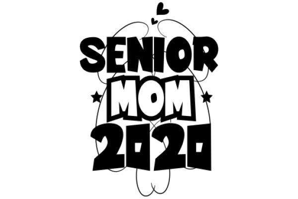 Senior Mom 2020: A Year of Love and Care