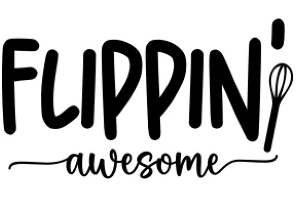 Flippin' Awesome: A Graphic Design Project