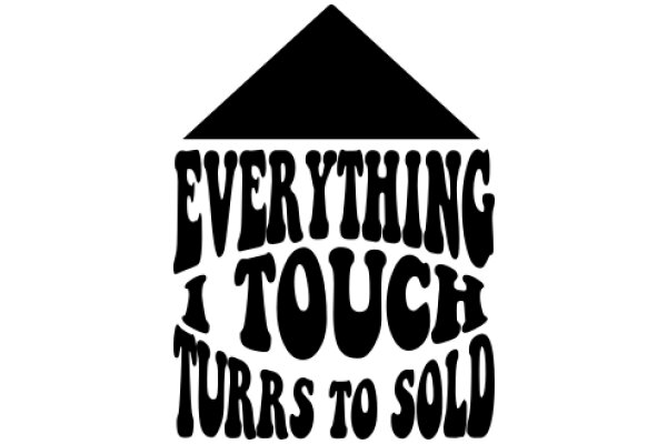 Everything I Touch Turns to Sold: A Guide to Successful Selling