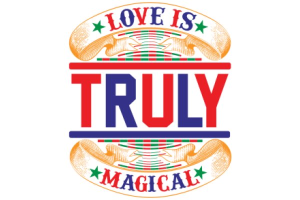 Love is Truly Magical: A Celebration of Romantic Words and Phrases