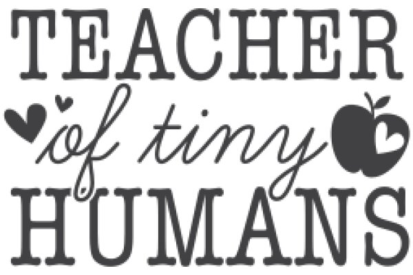 Teacher of Tiny Humans: A Heartfelt Tribute to the Profession