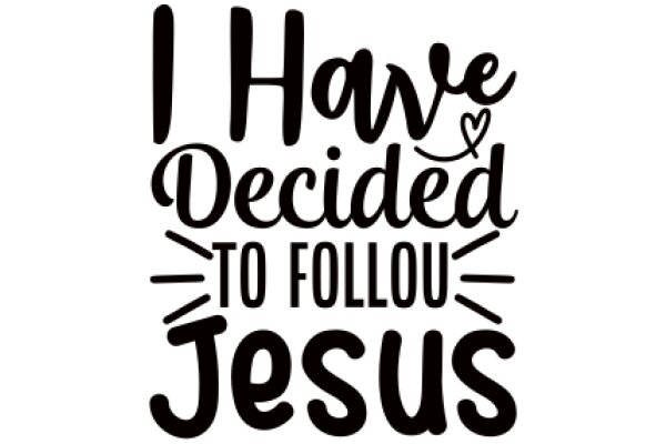 Deciding to Follow Jesus: A Journey of Faith