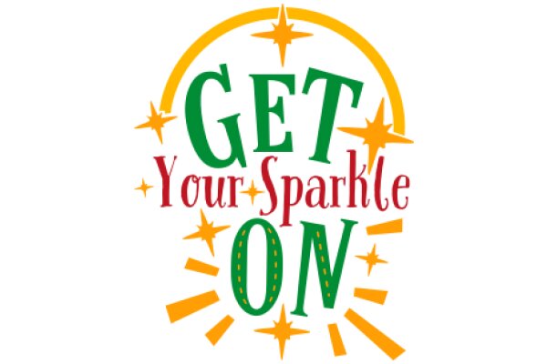 Get Your Sparkle On: A Celebratory Message for a Special Occasion