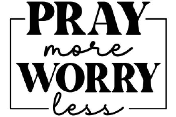 Inspirational Quote: Pray More, Worry Less