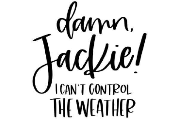 A Humorous Take on Weather Control