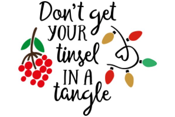 A Festive Warning: Don't Get Your Tinsel in a Tangle!