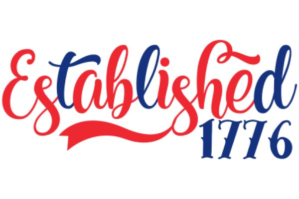 Established 1776: A Timeless Symbol of American History and Independence