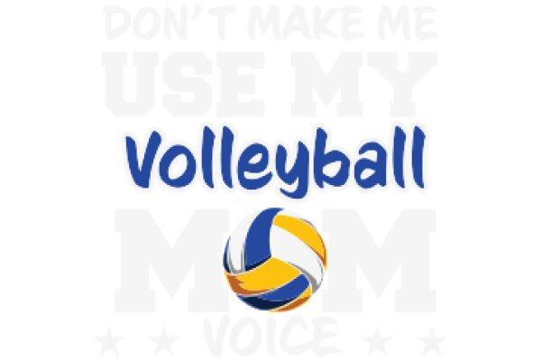 Voice-Over: A Mother's Guide to Volleyball