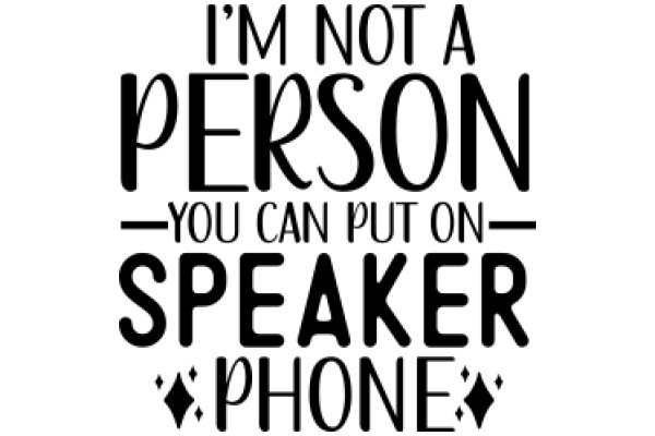 A Humorous Take on the Relationship Between Speakers and Phones