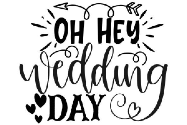 Oh Hey Wedding Day: A Celebration of Love and Commitment