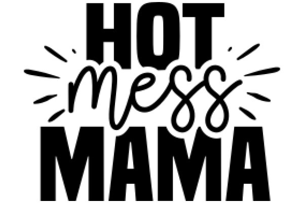 Hot Mess Mama: A Humorous Take on Parenting