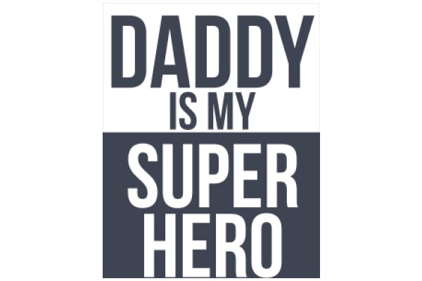 A Father's Superhero Status