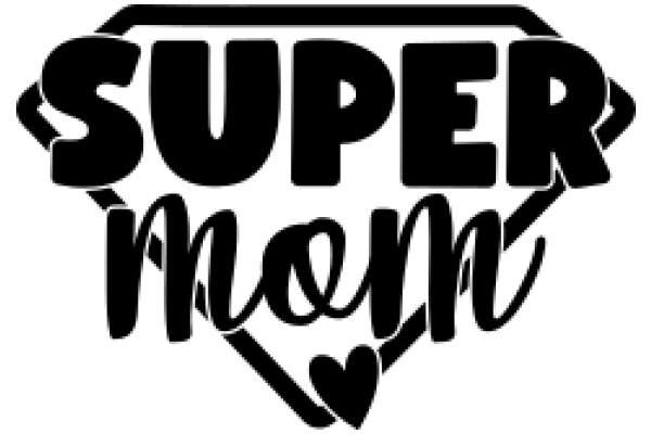 Super Mom: A Symbol of Strength and Love