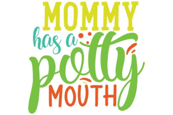 Mommy Has a Potty Mouth