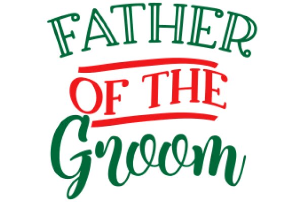 Father of the Groom: A Celebration of Love and Commitment