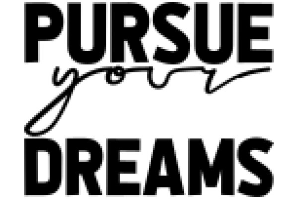 Inspirational Quote: Pursue Your Dreams