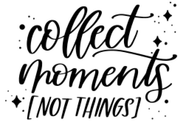 Collect Moments: Not Things