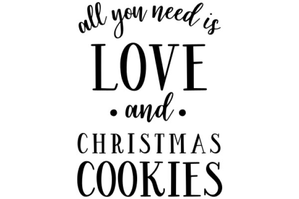 All You Need Is Love and Christmas Cookies