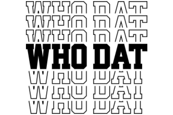 Who Dat: A Typographic Artwork