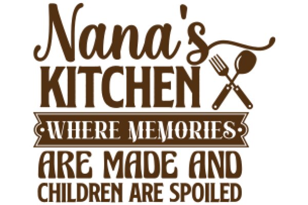 Nana's Kitchen: Where Memories Are Made and Children Are Spoiled