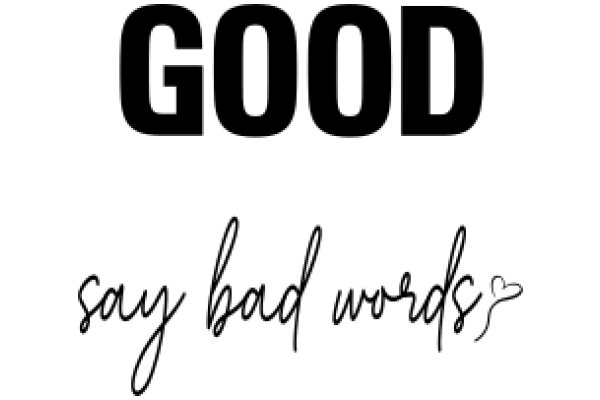 Good Words: A Positive Affirmation Poster