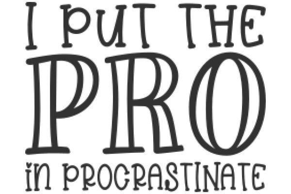 Procrastination: The Art of Putting Off the Procrastination