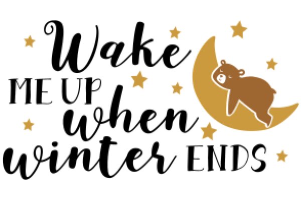 Wake Me Up When Winter Ends