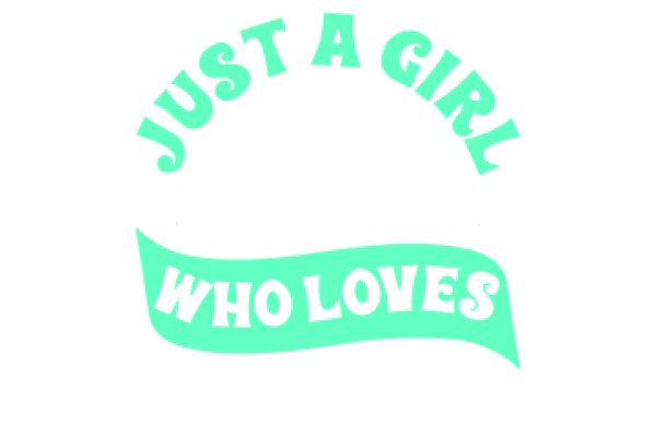 Just a Girl, Just a Girl, Who Loves