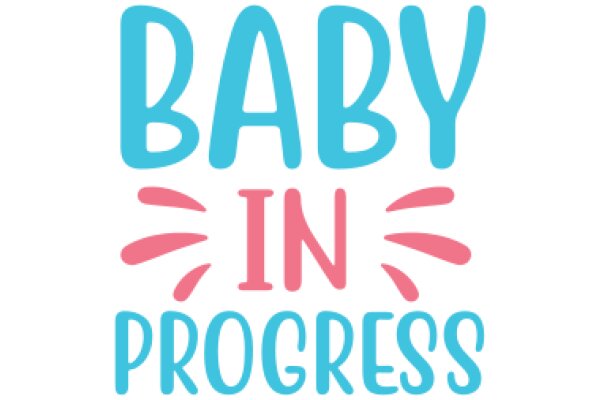 Baby in Progress: A Journey of Expectation and Anticipation