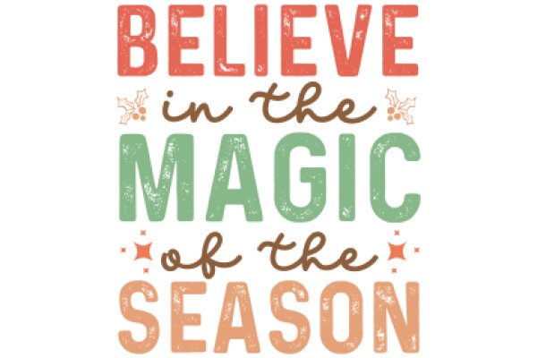 Inspirational Quote Poster: Believe in the Magic of the Season